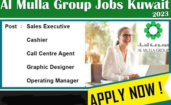 Al Mulla Group Kuwait Vacancies 2023 Latest Openings
