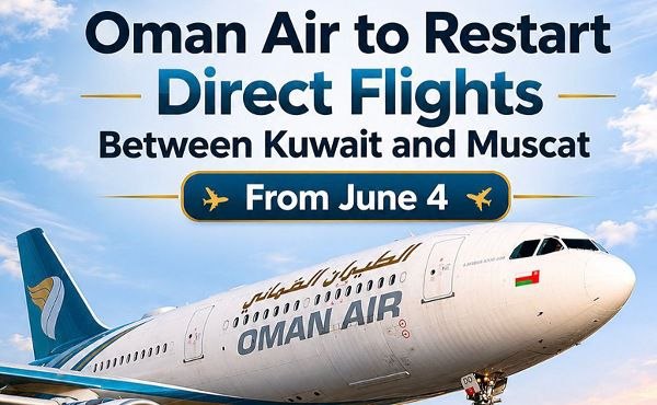Oman Air will resume direct flights between Muscat and Kuwait City starting June 4 